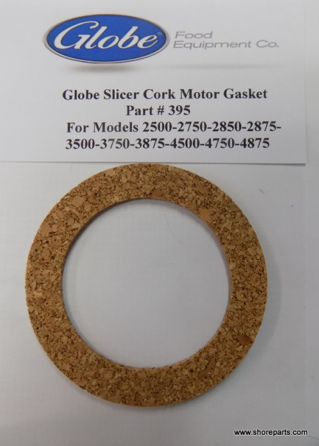 Globe Slicer Cork Motor Gasket Part #395